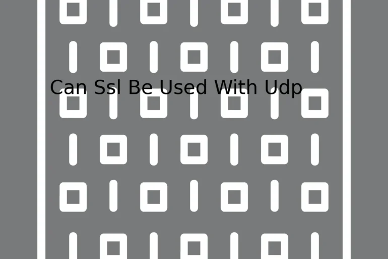 Can Ssl Be Used With Udp