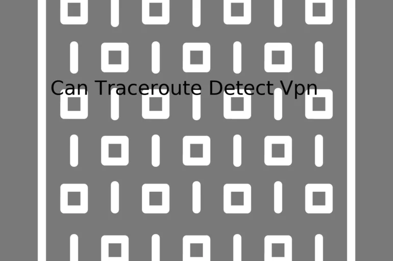 Can Traceroute Detect Vpn