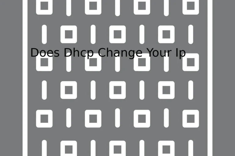 Does Dhcp Change Your Ip