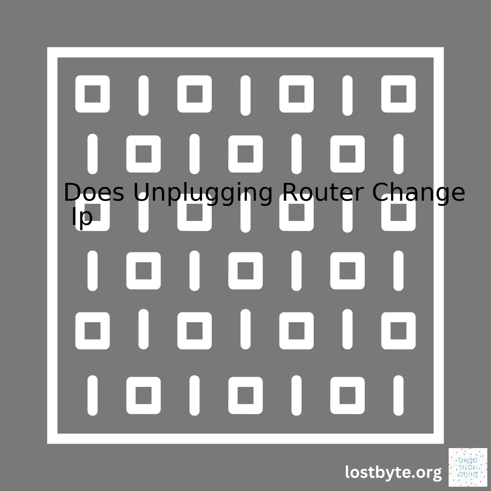 Does Unplugging Router Change Ip