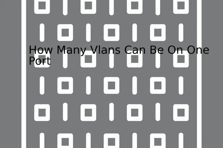 How Many Vlans Can Be On One Port