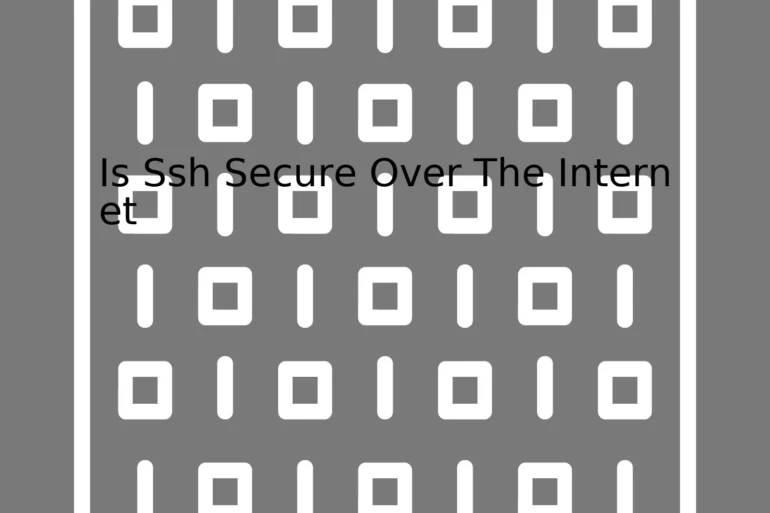 Is Ssh Secure Over The Internet