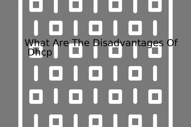 What Are The Disadvantages Of Dhcp