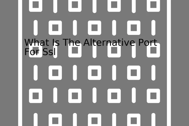 What Is The Alternative Port For Ssl