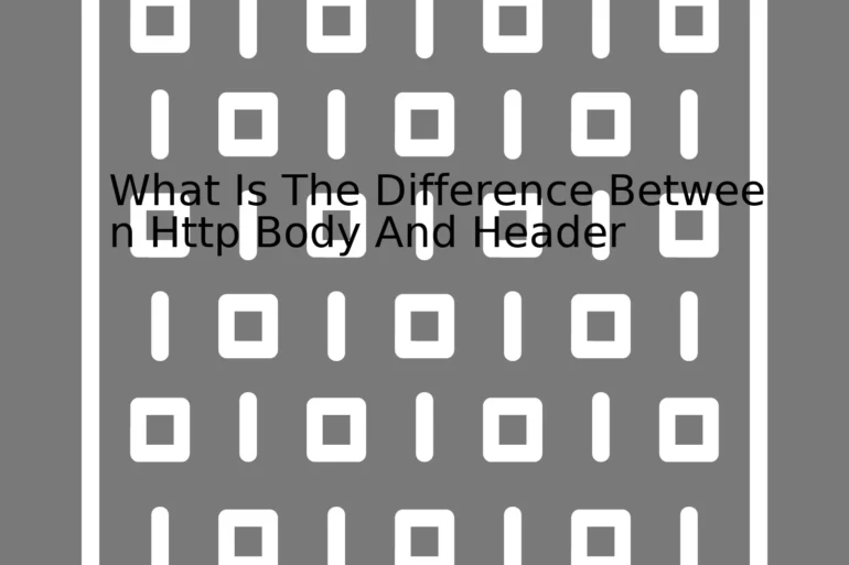 What Is The Difference Between Http Body And Header