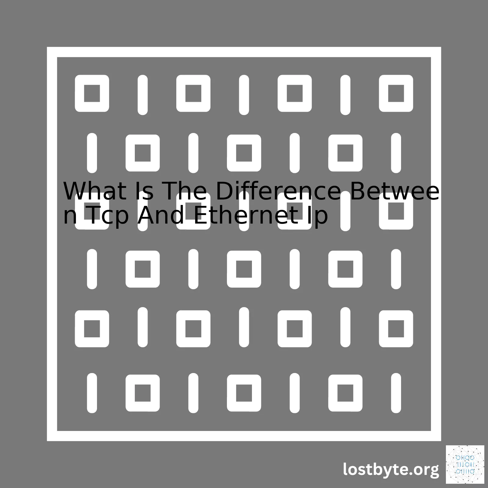 What Is The Difference Between Tcp And Ethernet Ip