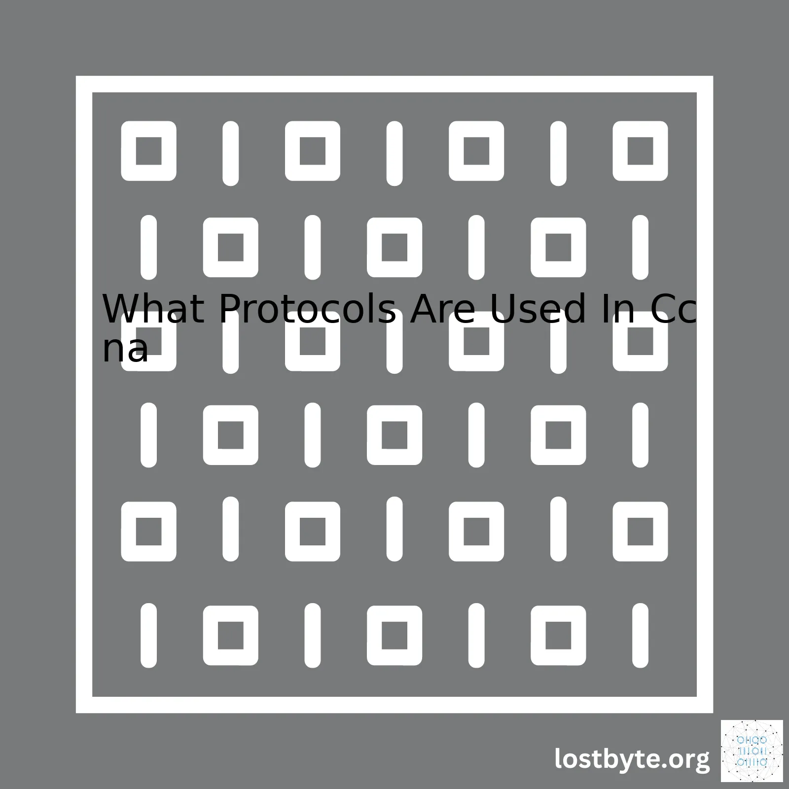 What Protocols Are Used In Ccna