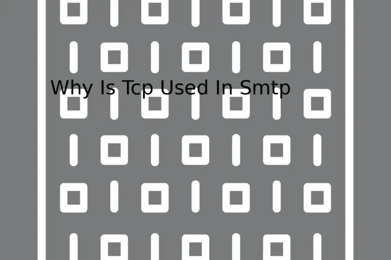 Why Is Tcp Used In Smtp