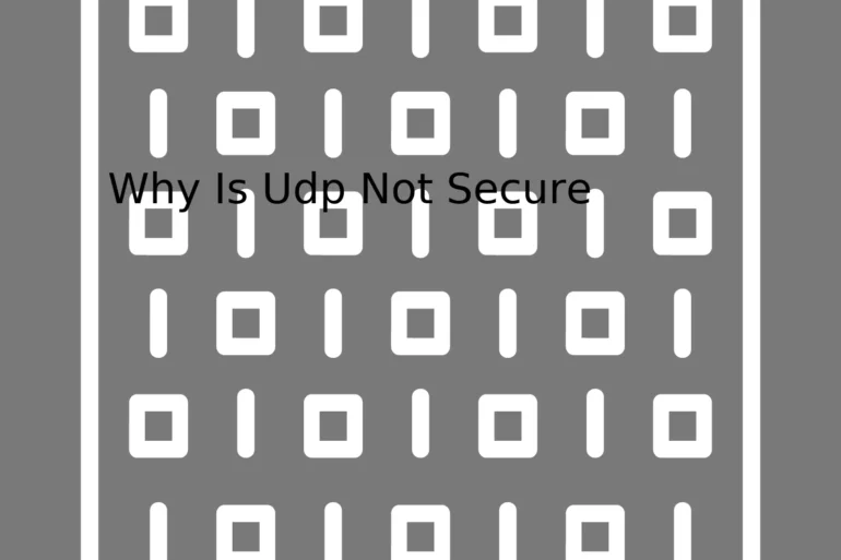 Why Is Udp Not Secure